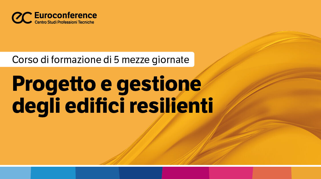 Immagine Progetto e gestione degli edifici resilienti | Euroconference